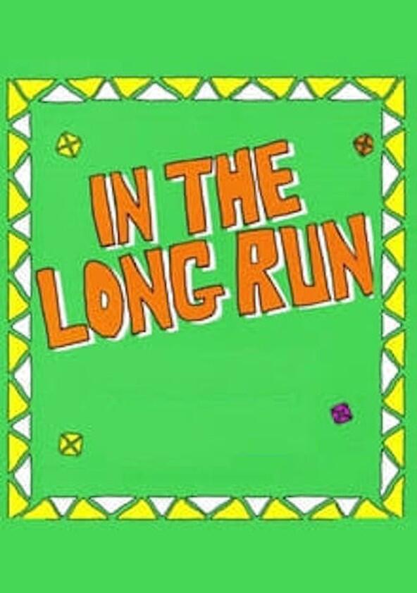 In the Long Run - Season 1