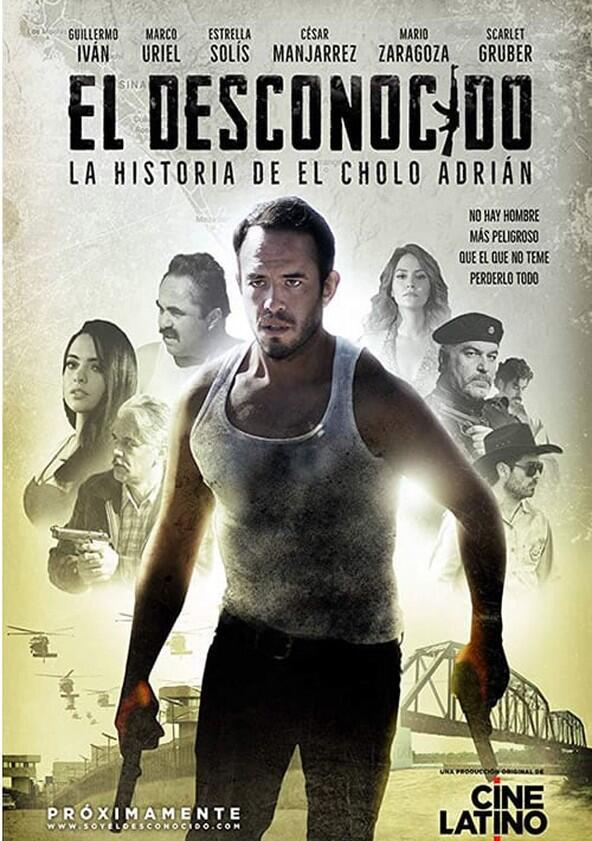 El Desconocido: La historia de El Cholo Adrián - Season 1 El Desconocido: La historia de El Cholo Adrián - Season 1