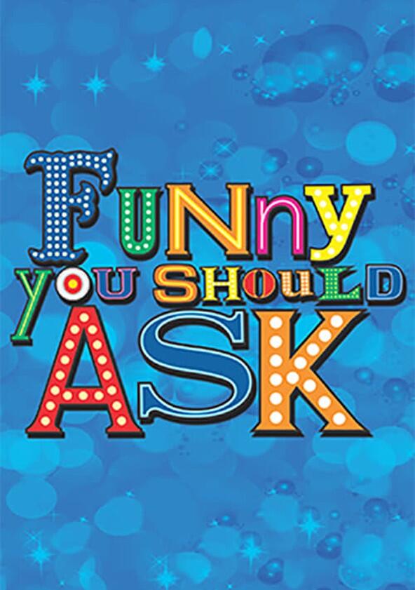 Funny You Should Ask - Season 1 Funny You Should Ask - Season 1