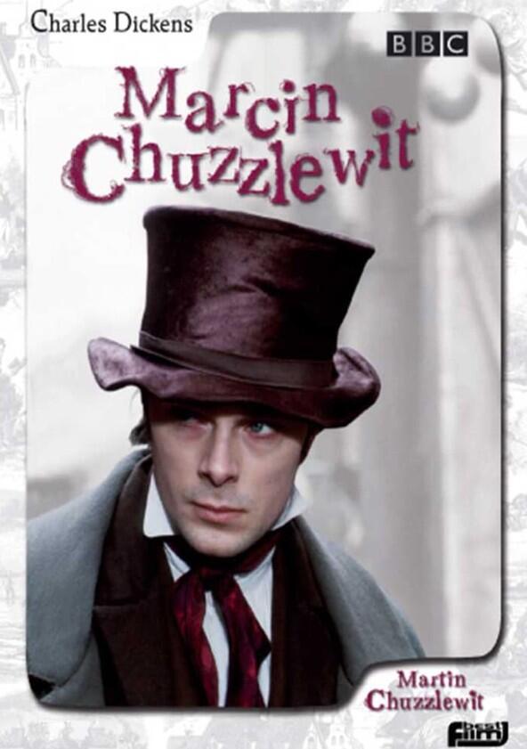 Martin Chuzzlewit - Season 1 Martin Chuzzlewit - Season 1