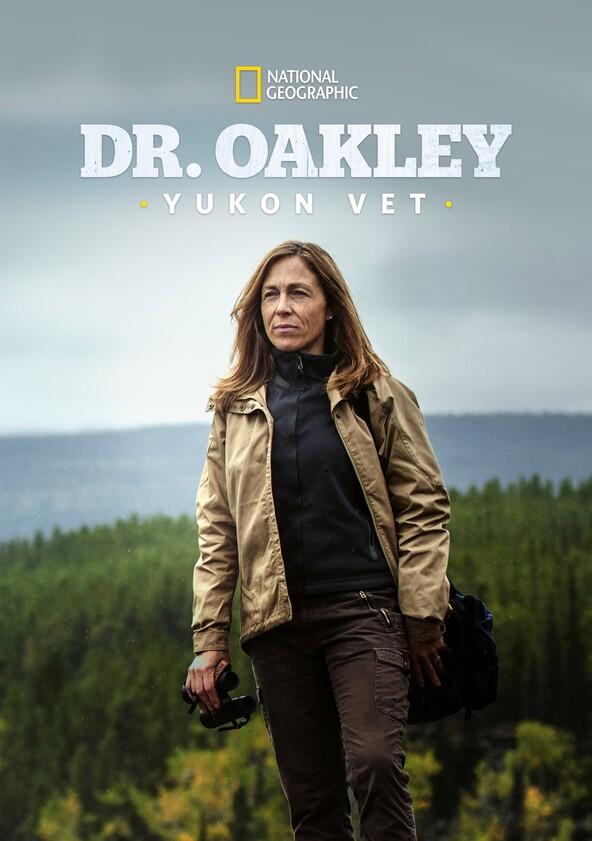 Dr. Oakley, Yukon Vet - Season 11 Dr. Oakley, Yukon Vet - Season 11