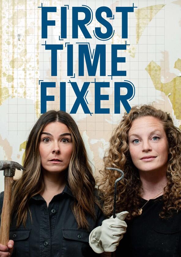 First Time Fixer - Season 1