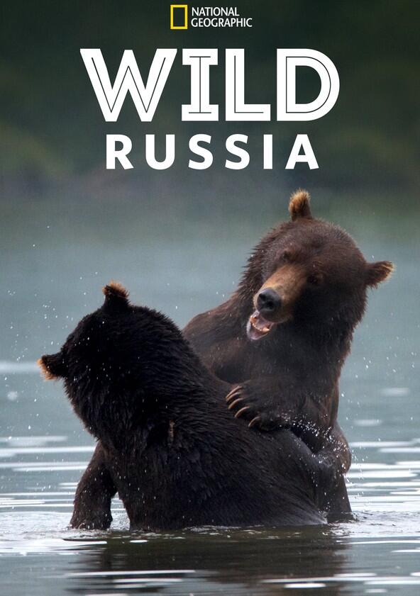 Wild Russia - Season 1 Wild Russia - Season 1