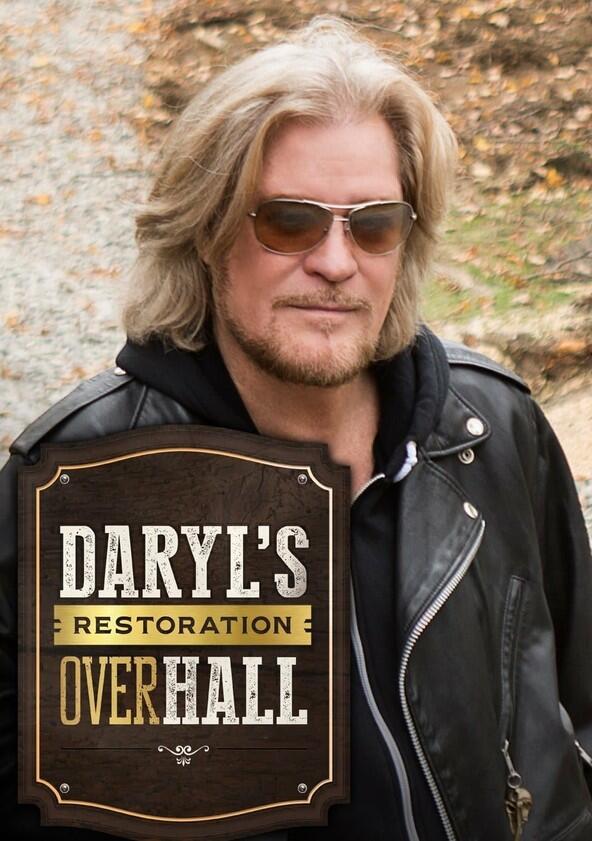 Daryl's Restoration Over-Hall - Season 1 Daryl's Restoration Over-Hall - Season 1