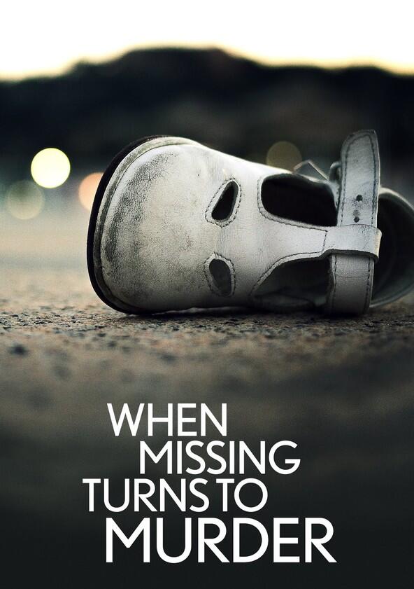 When Missing Turns to Murder - Season 2 When Missing Turns to Murder - Season 2
