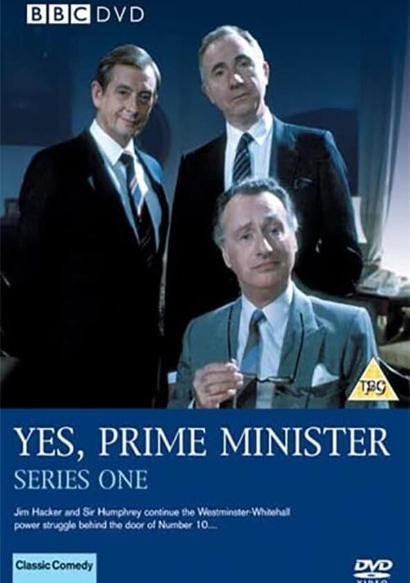 Yes, Prime Minister - Season 1 Yes, Prime Minister - Season 1