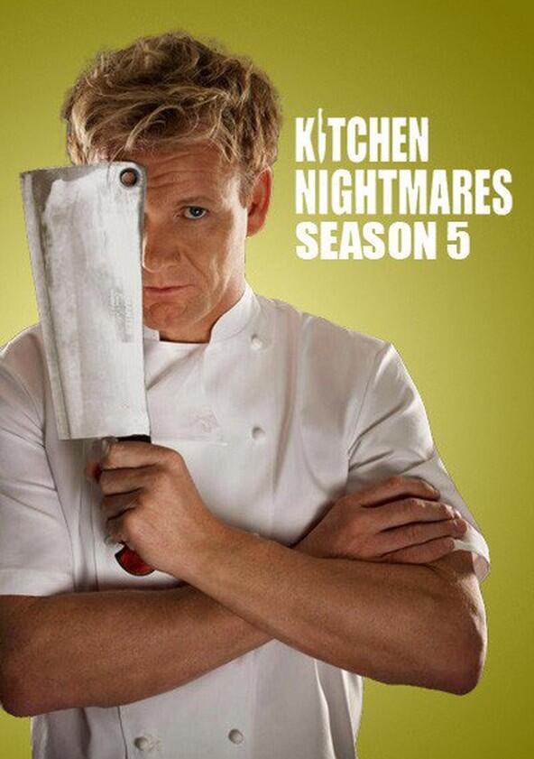 Kitchen Nightmares - Season 5 Kitchen Nightmares - Season 5