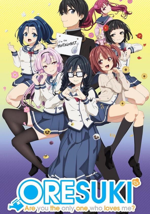 ORESUKI Are you the only one who loves me? - Season 1 ORESUKI Are you the only one who loves me? - Season 1