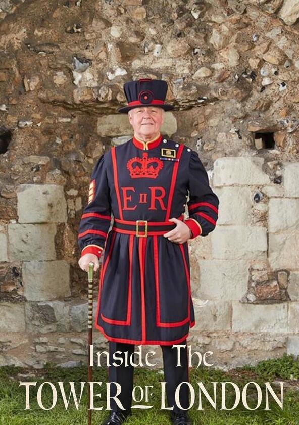 Inside the Tower of London - Season 6 Inside the Tower of London - Season 6