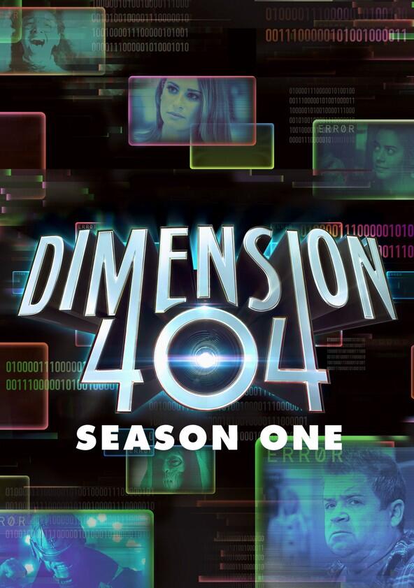 Dimension 404 - Season 1 Dimension 404 - Season 1