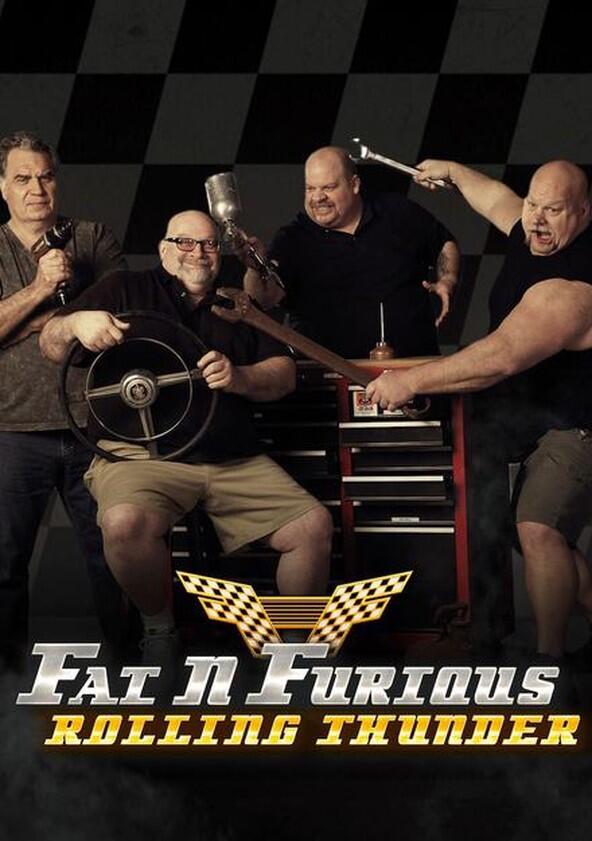 Fat n' Furious: Rolling Thunder - Season 1 Fat n' Furious: Rolling Thunder - Season 1