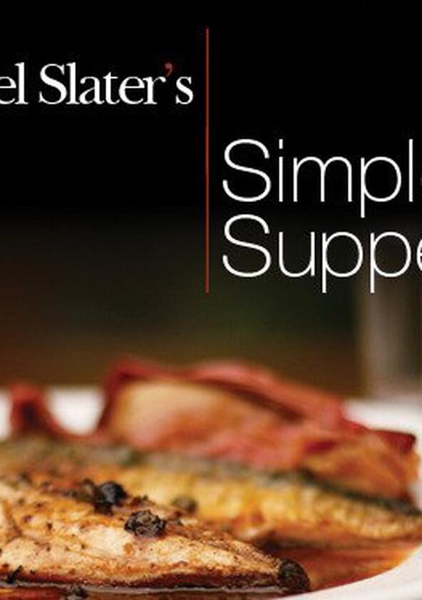 Nigel Slater's Simple Suppers - Season 2 Nigel Slater's Simple Suppers - Season 2