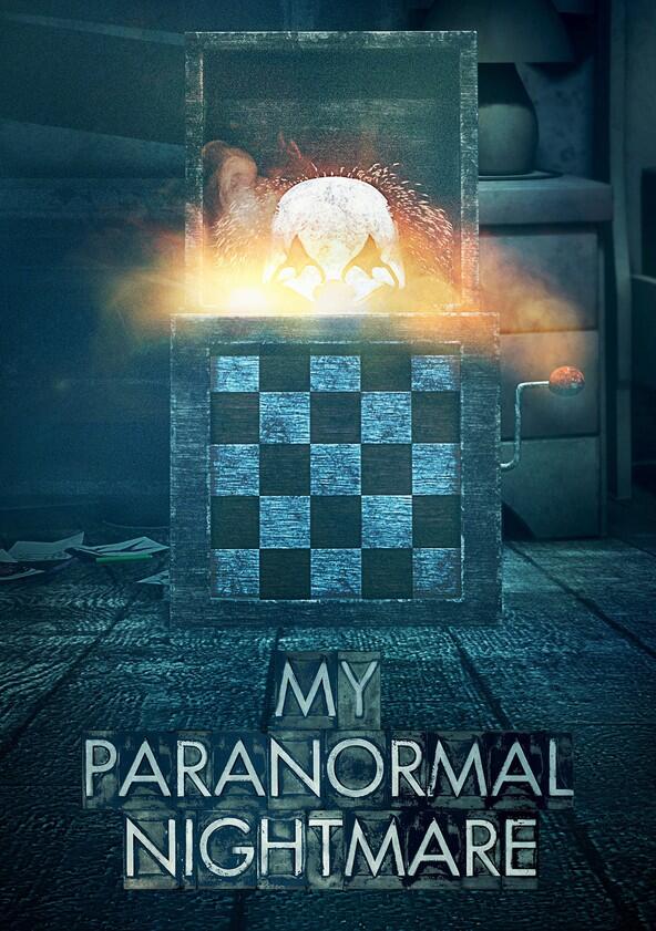 My Paranormal Nightmare - Season 1 My Paranormal Nightmare - Season 1
