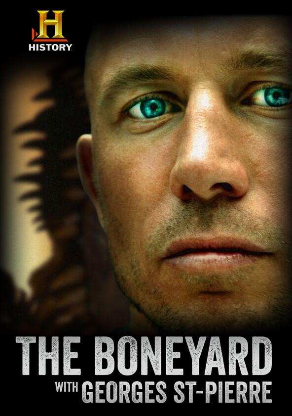 The Boneyard with Georges St-Pierre - Season 1 The Boneyard with Georges St-Pierre - Season 1