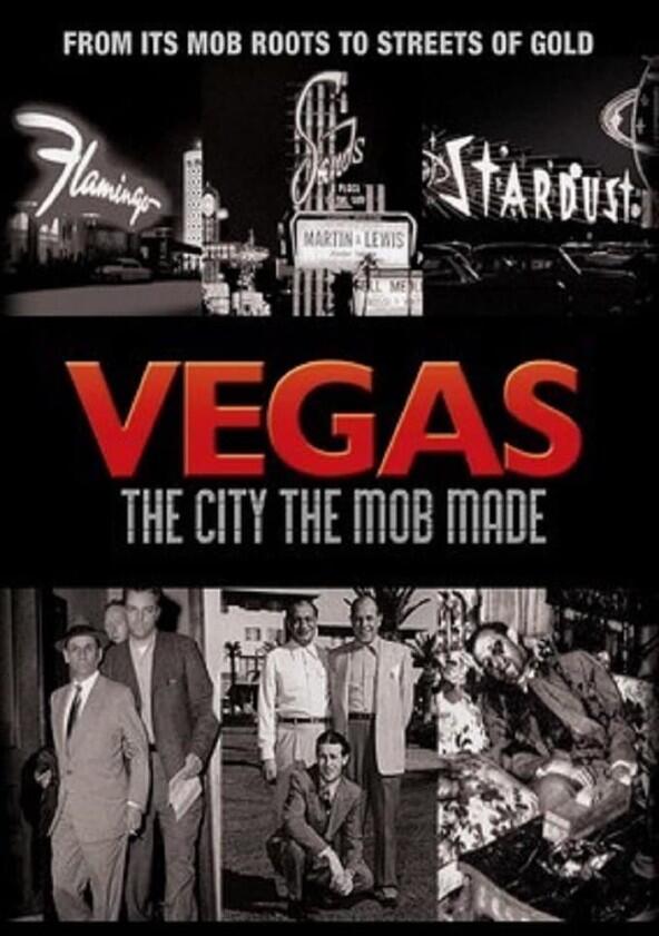 Vegas: The City the Mob Made - Season 1 Vegas: The City the Mob Made - Season 1