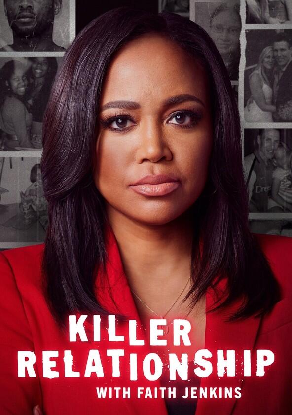 Killer Relationship with Faith Jenkins - Season 3 Killer Relationship with Faith Jenkins - Season 3