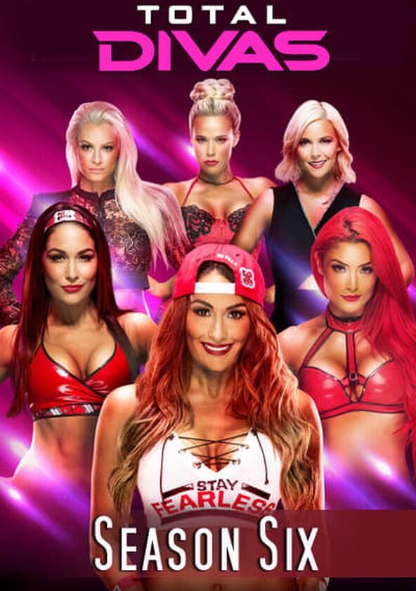 Total Divas - Season 6 Total Divas - Season 6