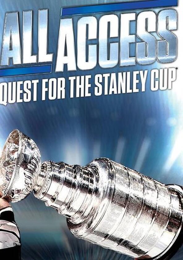 All Access: Quest for the Stanley Cup - Season 4 All Access: Quest for the Stanley Cup - Season 4