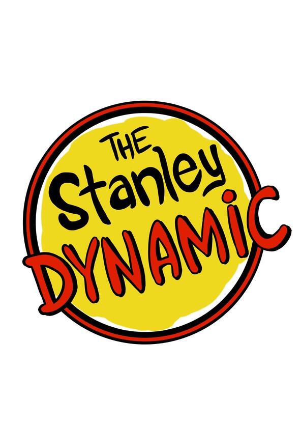 The Stanley Dynamic - Season 1 The Stanley Dynamic - Season 1