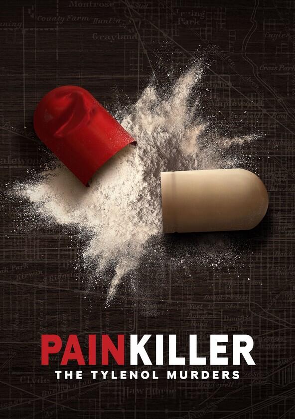Painkiller: The Tylenol Murders - Season 1 Painkiller: The Tylenol Murders - Season 1