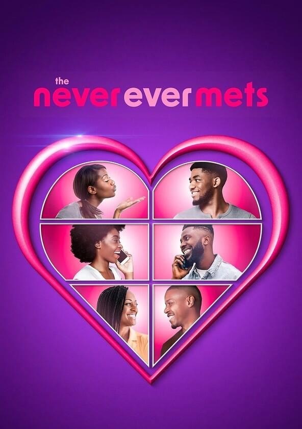 The Never Ever Mets - Season 1 The Never Ever Mets - Season 1