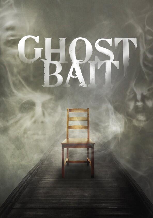 Ghost Bait - Season 1 Ghost Bait - Season 1