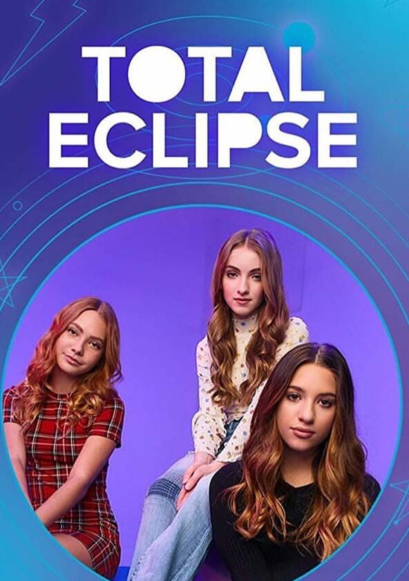 Total Eclipse - Season 2 Total Eclipse - Season 2