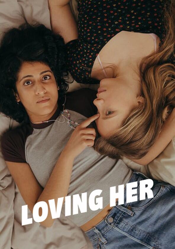 Loving Her - Season 1 Loving Her - Season 1