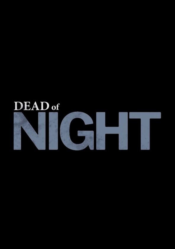 Dead of Night - Season 2 Dead of Night - Season 2