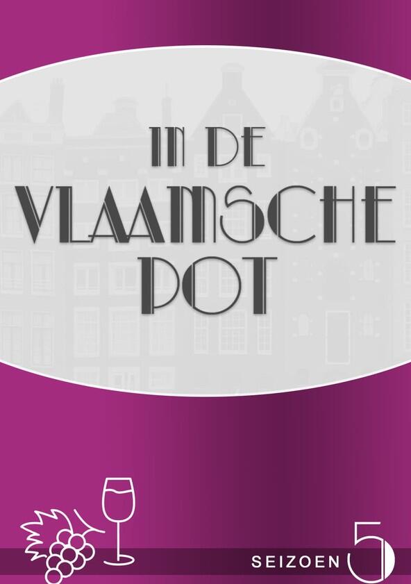 In de Vlaamsche pot - Season 4 In de Vlaamsche pot - Season 4