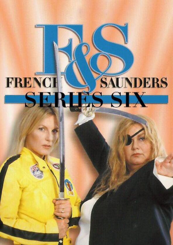 French and Saunders - Season 6 French and Saunders - Season 6