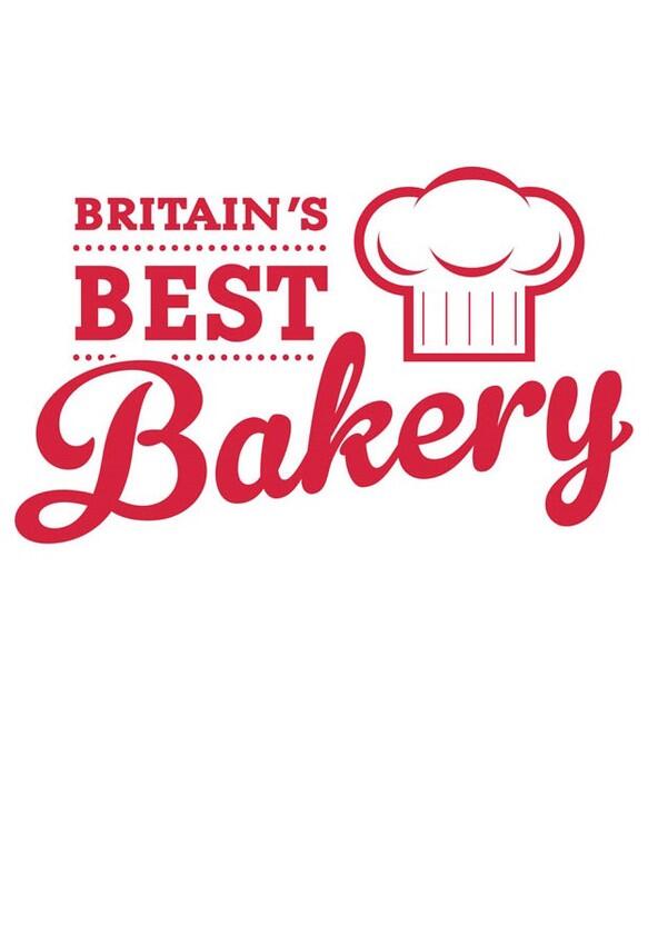Britain's Best Bakery - Season 2 Britain's Best Bakery - Season 2