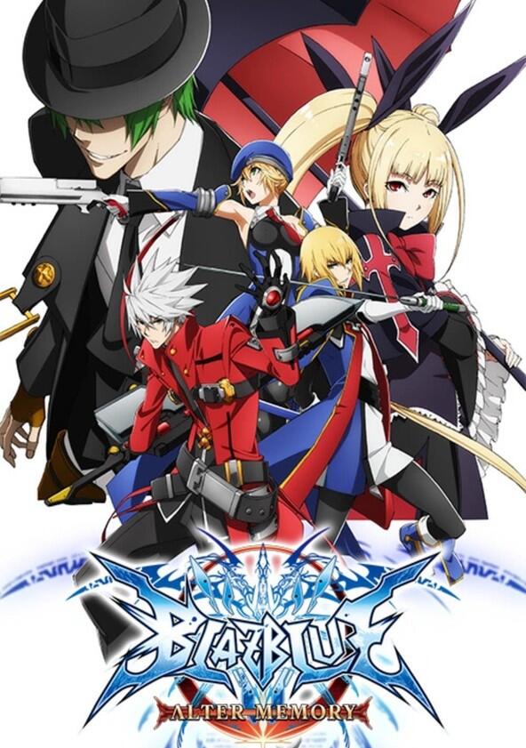 BlazBlue: Alter Memory - Season 1 BlazBlue: Alter Memory - Season 1