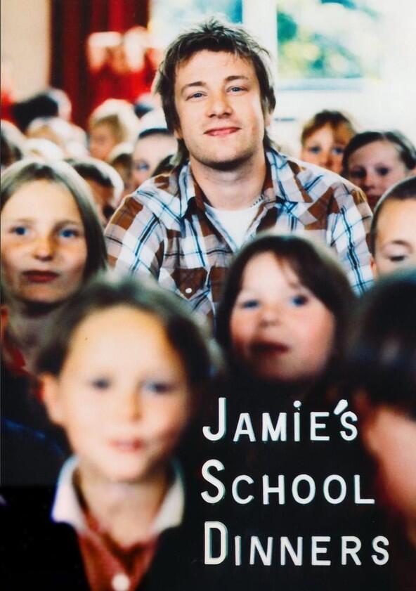 Jamie's School Dinners - Season 1 Jamie's School Dinners - Season 1
