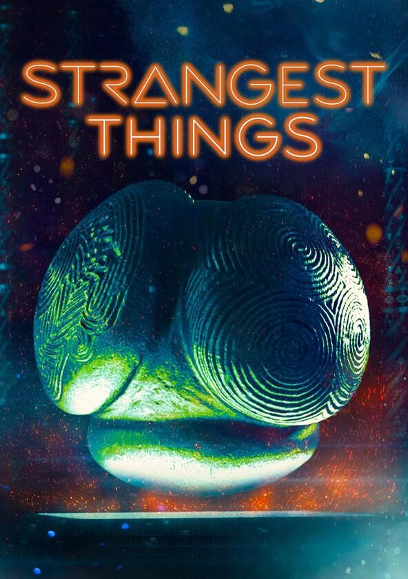 Strangest Things - Season 2 Strangest Things - Season 2