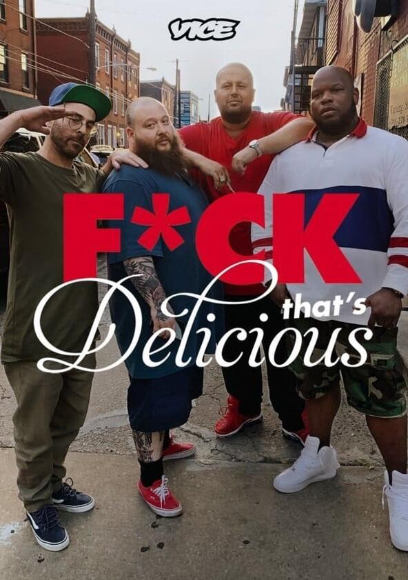 F*ck That's Delicious - Season 6 F*ck That's Delicious - Season 6
