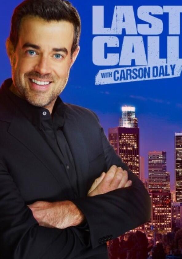 Last Call with Carson Daly - Season 1 / Year 2002 Last Call with Carson Daly - Season 1 / Year 2002