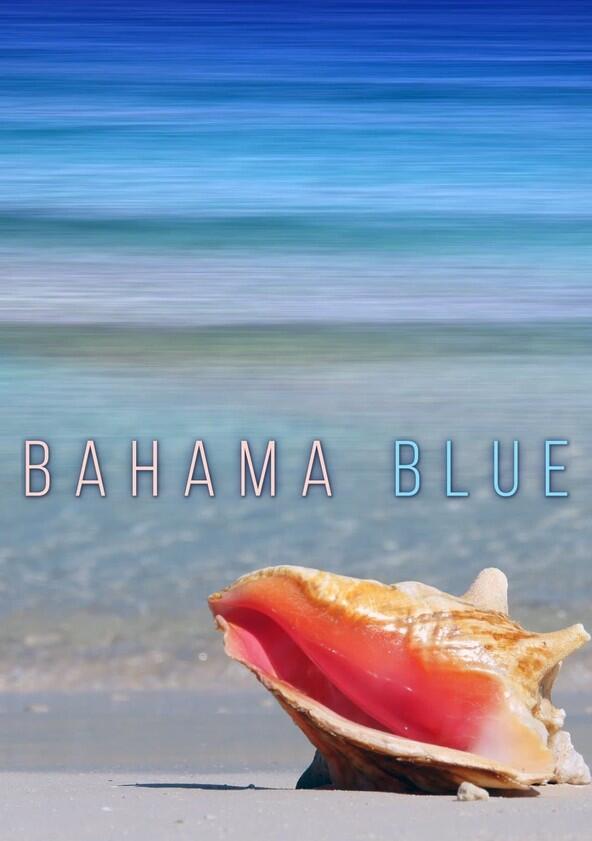 Bahama Blue - Season 1 Bahama Blue - Season 1