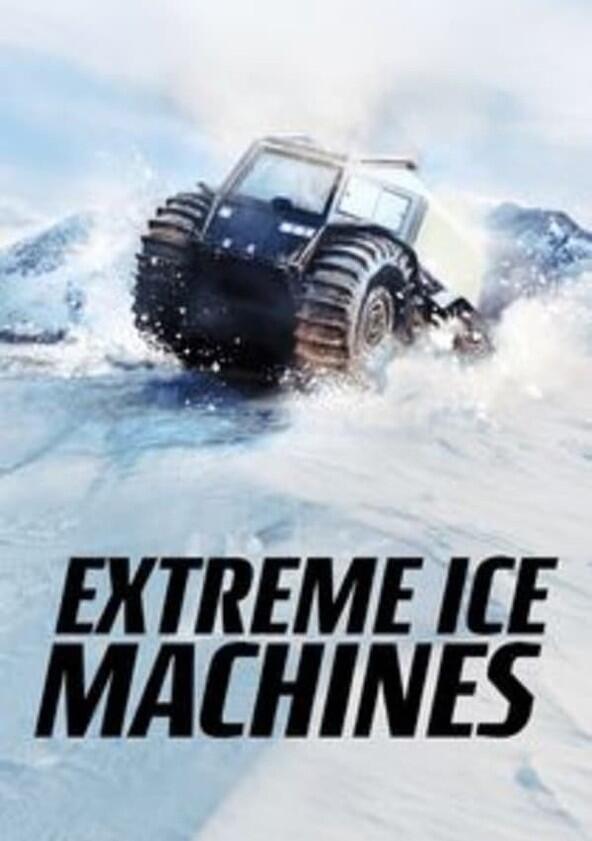 Extreme Ice Machines - Season 1 Extreme Ice Machines - Season 1