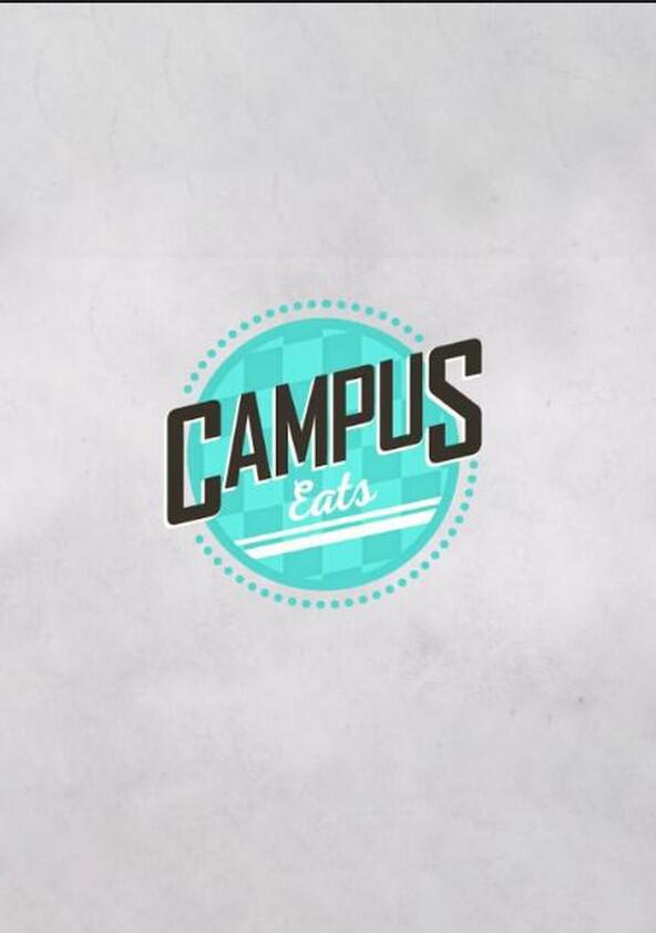 Campus Eats - Season 2 Campus Eats - Season 2