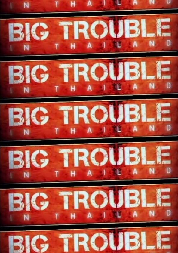 Big Trouble in Thailand - Season 1