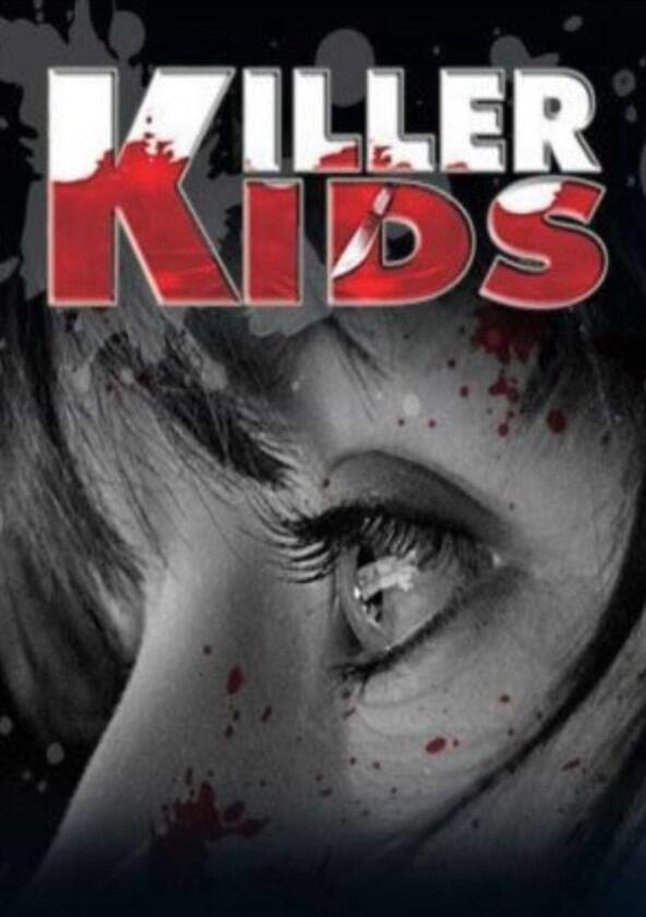 Killer Kids - Season 3 Killer Kids - Season 3