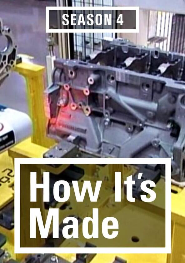 How It's Made - Season 4 How It's Made - Season 4