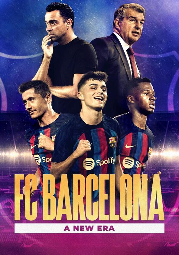 FC Barcelona: A New Era - Season 1 FC Barcelona: A New Era - Season 1