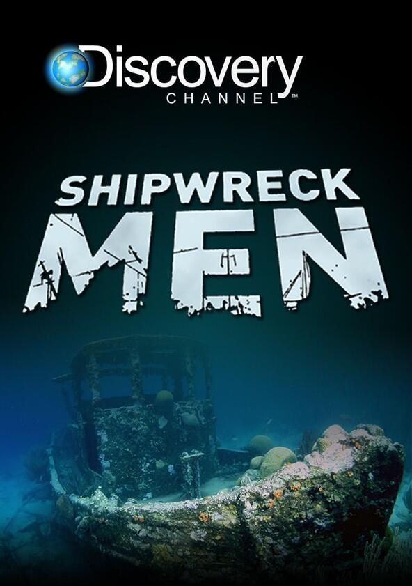 Shipwreck Men - Season 1 Shipwreck Men - Season 1