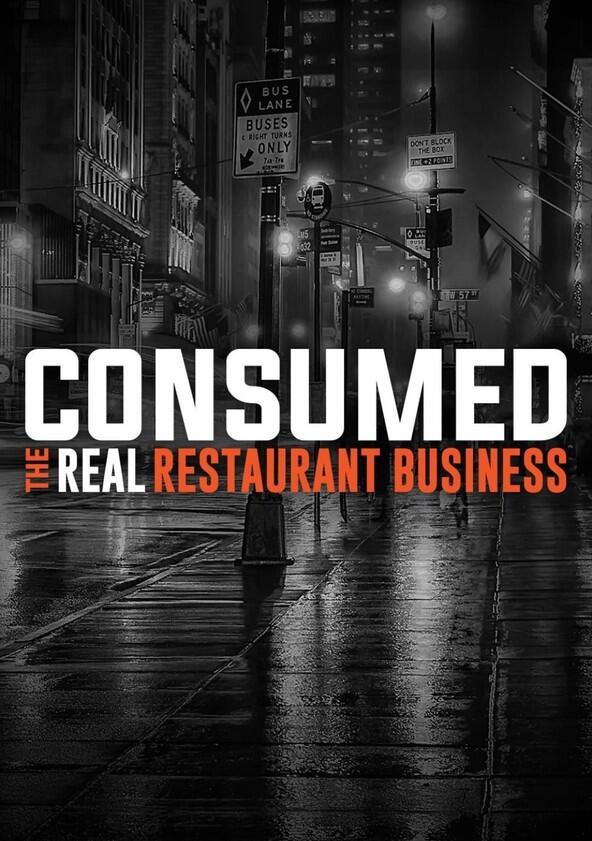 Consumed: The Real Restaurant Business - Season 1