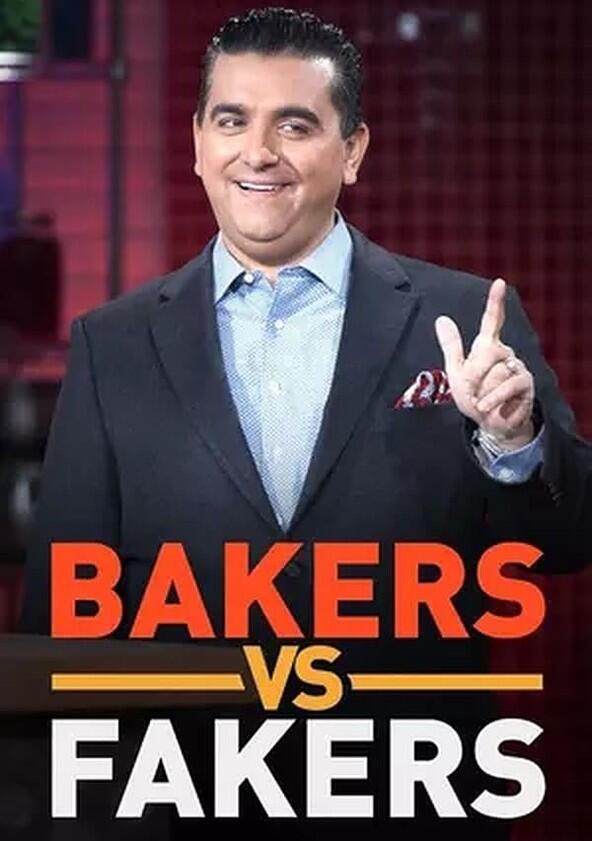 Bakers vs. Fakers - Season 2 Bakers vs. Fakers - Season 2