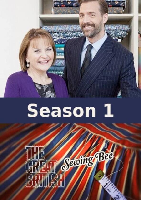 The Great British Sewing Bee - Season 1 The Great British Sewing Bee - Season 1