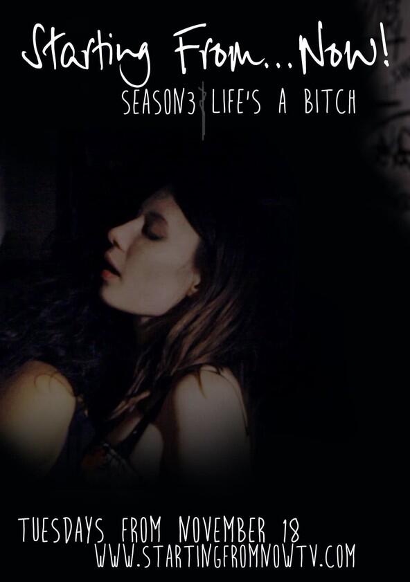 Starting From...Now! - Season 3 Starting From...Now! - Season 3