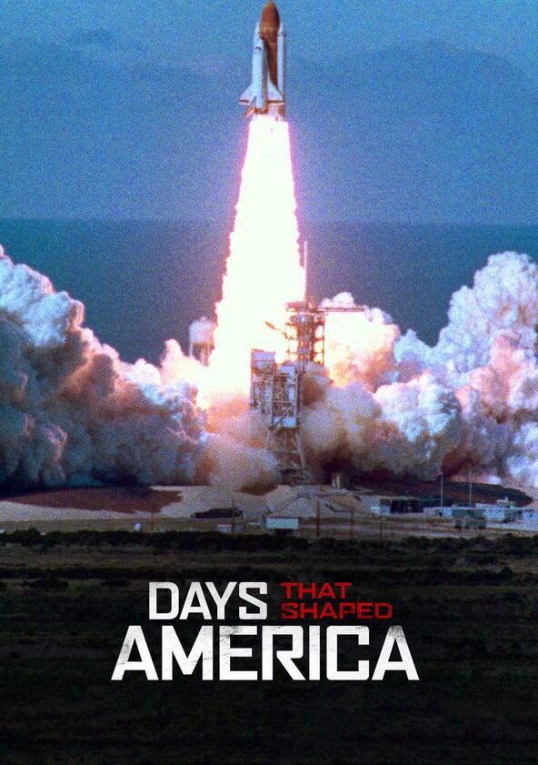 Days That Shaped America - Season 1 Days That Shaped America - Season 1